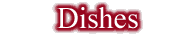 Dishes